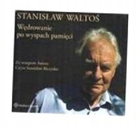 WĘDROWANIE PO WYSPACH PAMIĘCI AUDIOBOOK STANISŁAW WALTOŚ