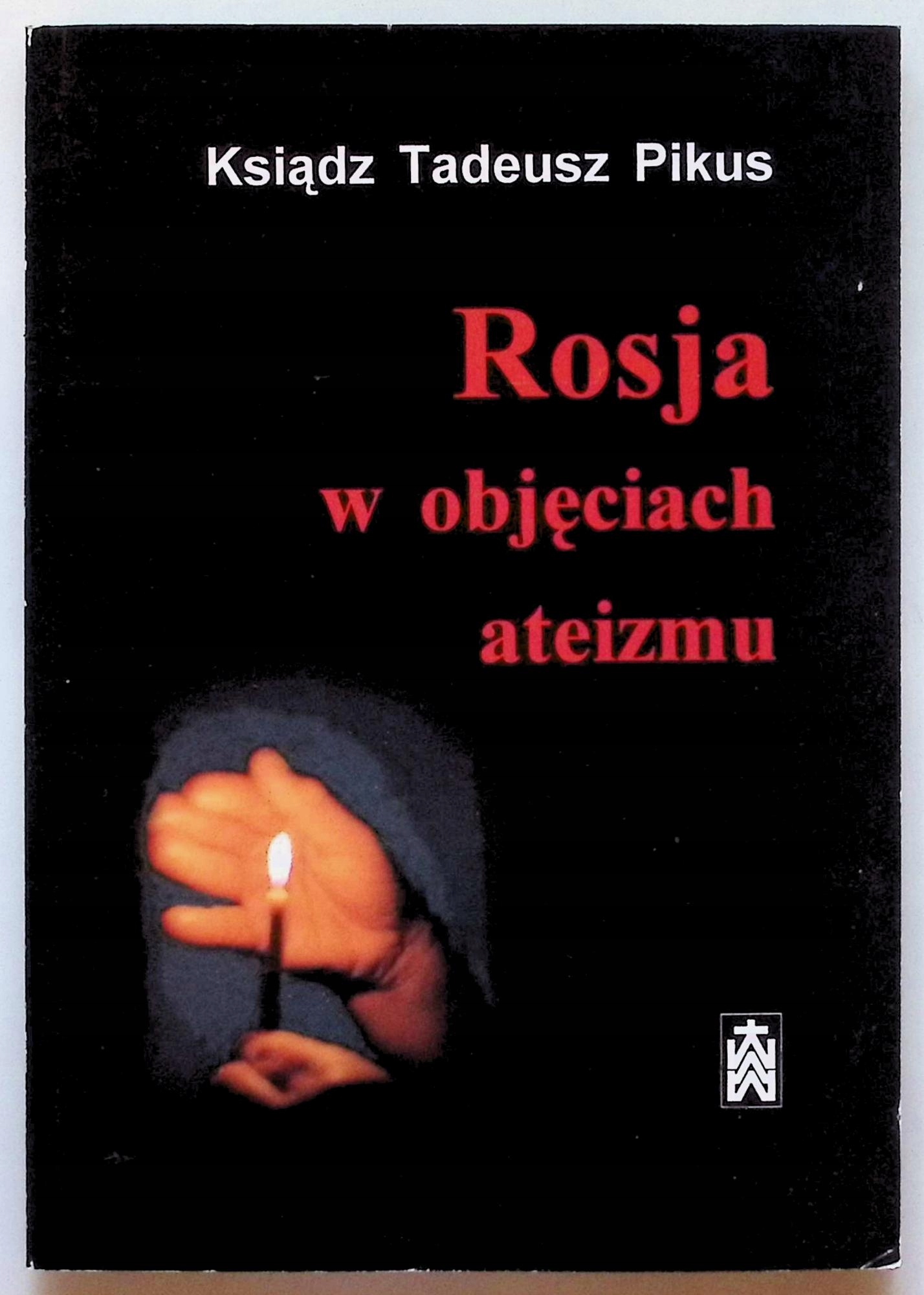 Rosja w objęciach ateizmu Pikus