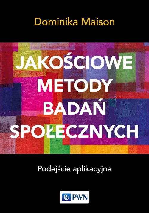 

Jakościowe metody badań społecznych. Podejście apl