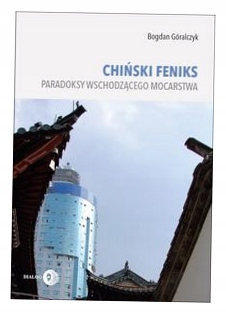 Chiński feniks. Bogdan Góralczyk-Zdjęcie-0