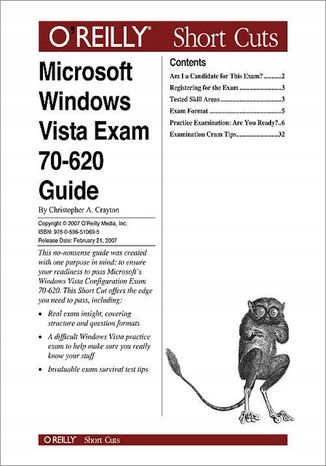 Microsoft Windows Vista Exam 70-620 Guide Tytuł Microsoft Windows Vista Exam 70-620 Guide