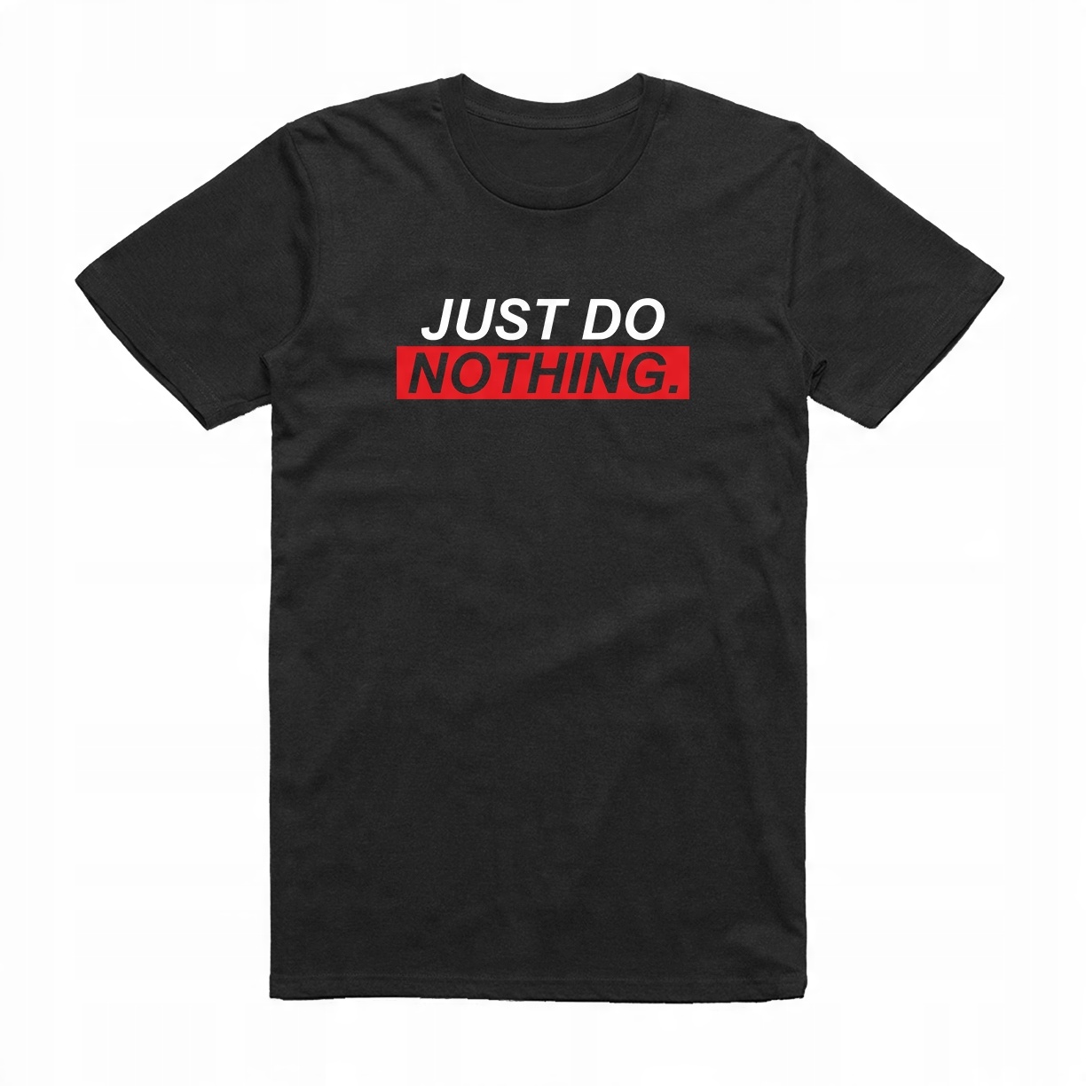

XL - Koszulka T-shirt Just Do Nothing Urodziny