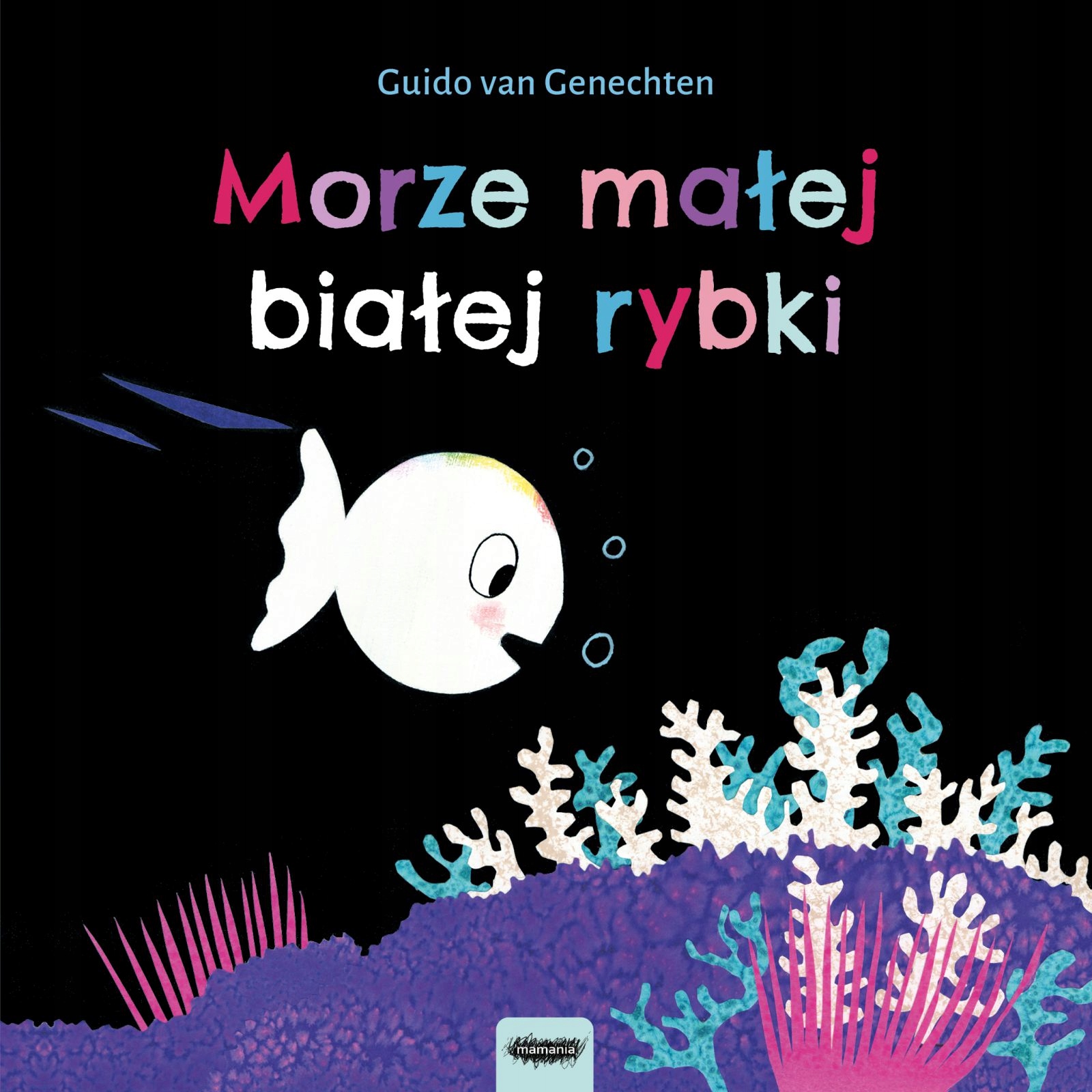 

Mała biała rybka. Morze małej białej rybki Mamania