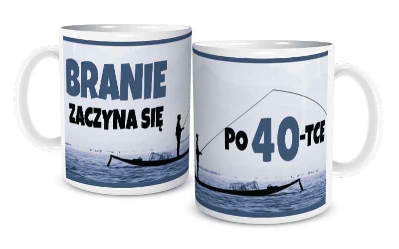 

Kubek Na Urodziny Branie Zaczyna Się Po 40-TCE