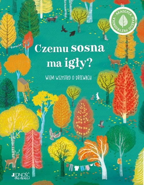 CZEMU SOSNA MA IGŁY