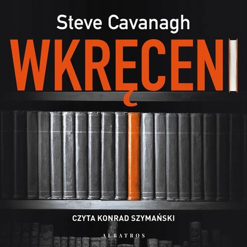 WKRĘCENI - Steve Cavanagh | Audiobook
