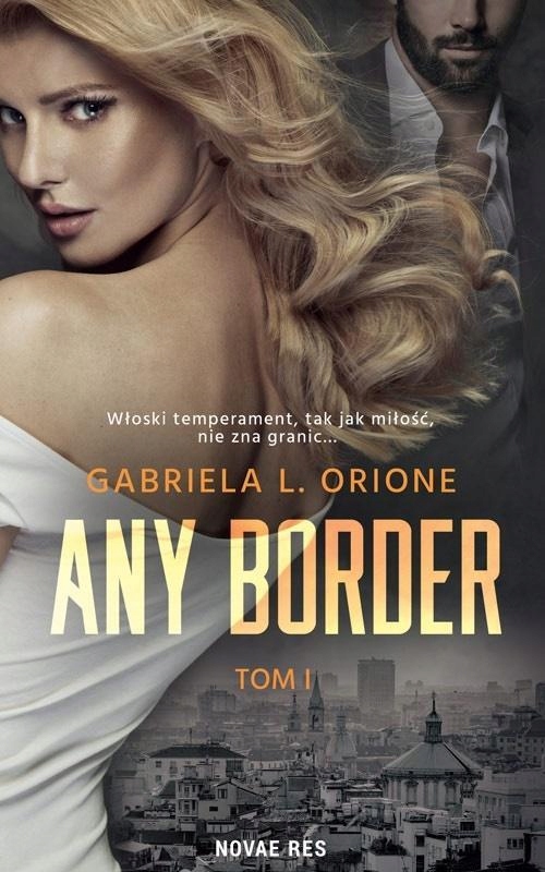 Any Border T.1, Gabriela L. Orione