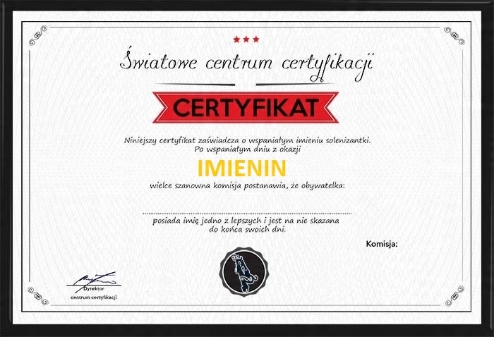 

Certyfikat W Antyramie Z Okazji Imienin Dla Niej