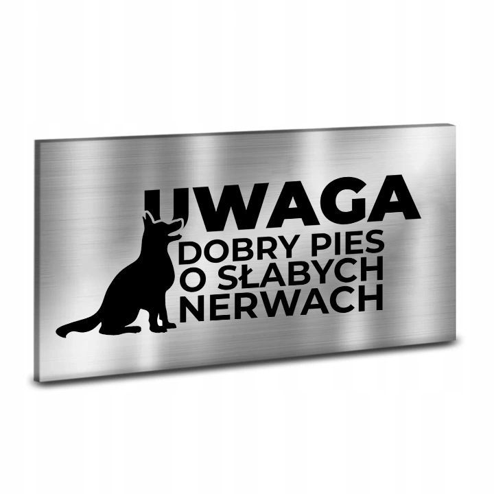 

Tabliczka DiBOND Inox Uwaga Pies Różne 40x20