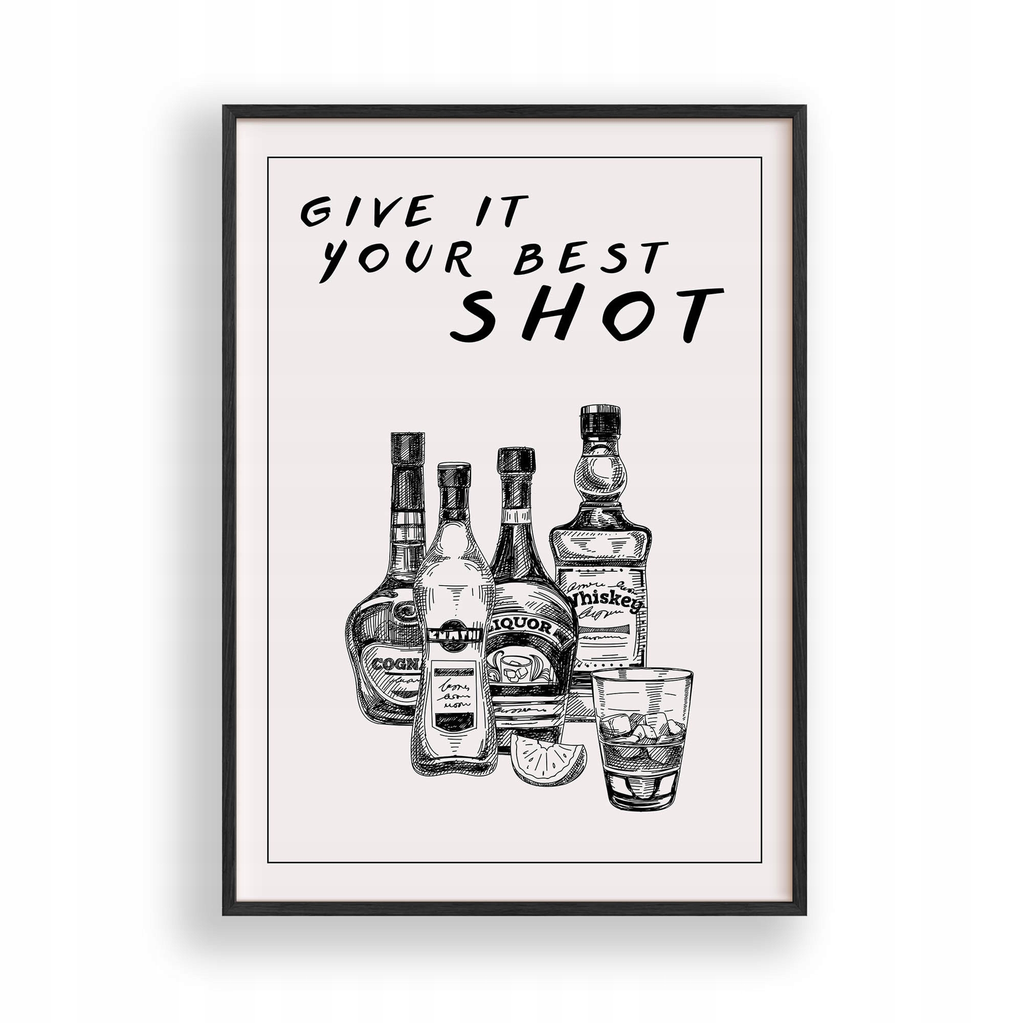 Obraz Give It Your Best Shot Plakát Rámeček Dřevěný Černý 30x42 cm