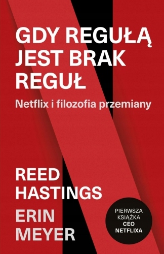 

Gdy regułą jest brak reguł. Netflix i filozofia pr