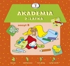 

Akademia dwulatka Zeszyt B Dorota Krassowska