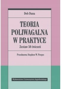 

Teoria poliwagalna w praktyce. Zestaw 50 ćwiczeń