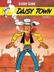 Lucky Luke. Daisy Town T.51, Ren Goscinny