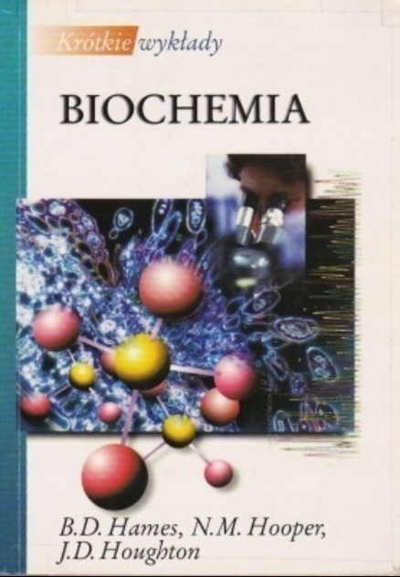 B. D. Hames N.M. Hooper J.D. Houghton - Biochemia