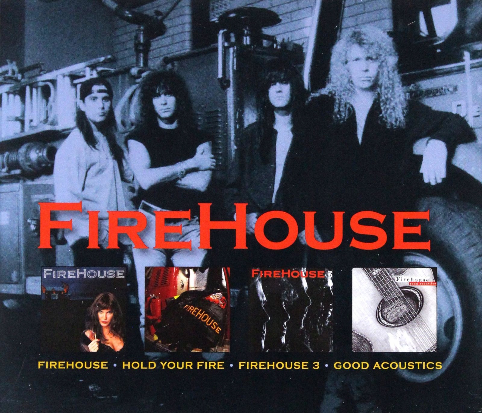 

Firehouse: 3 Good Accoustics Hold Your Fire