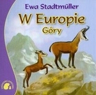 

W Europie. Góry Ewa Stadtmüller