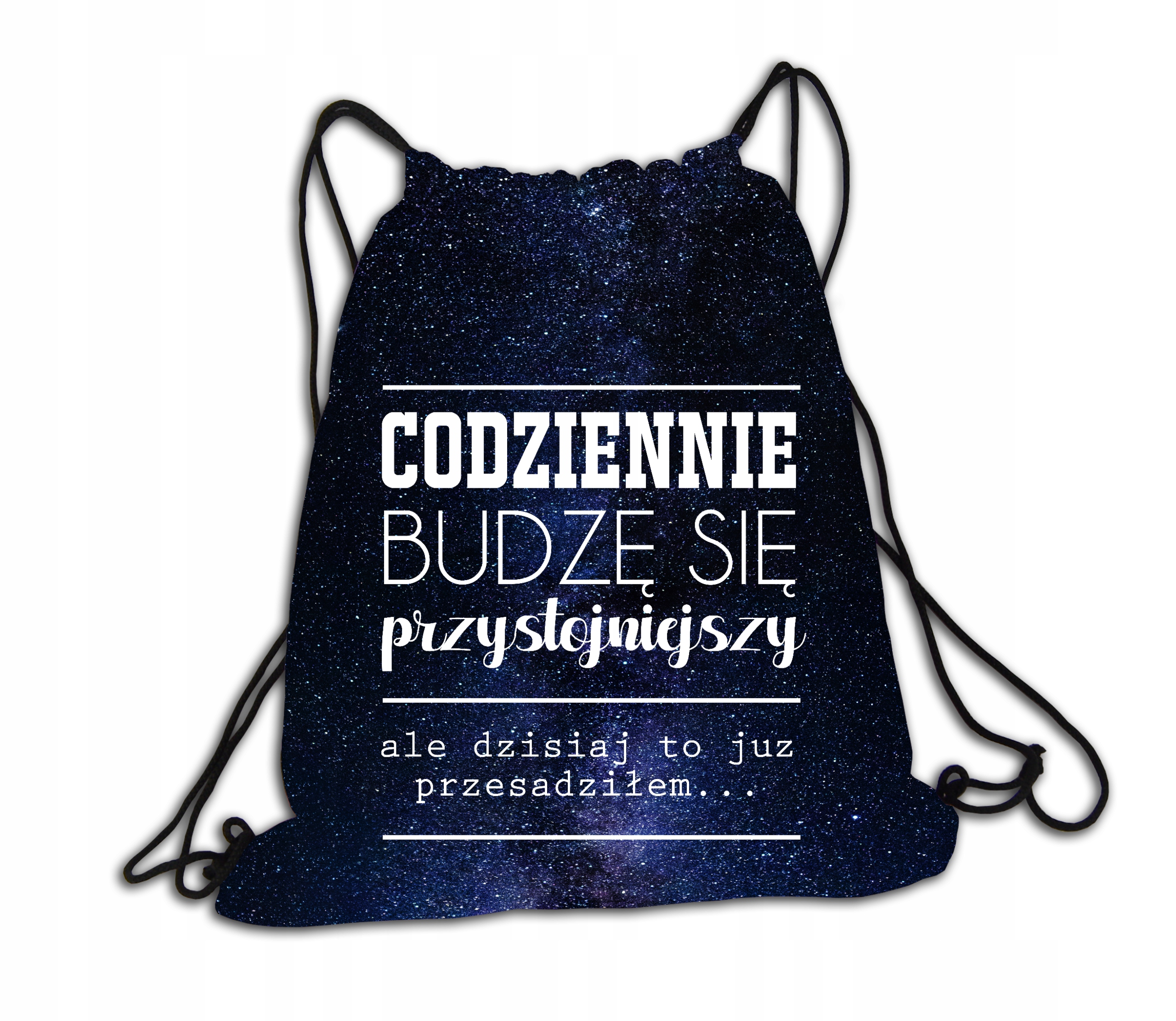 

Walentynki Worek Plecak: Codziennie budzę się ...