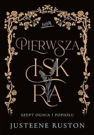 Pierwsza iskra. Szept ognia i popiołu. Tom 1 Jus