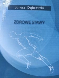 Zdrowe stawy Janusz Dąbrowski