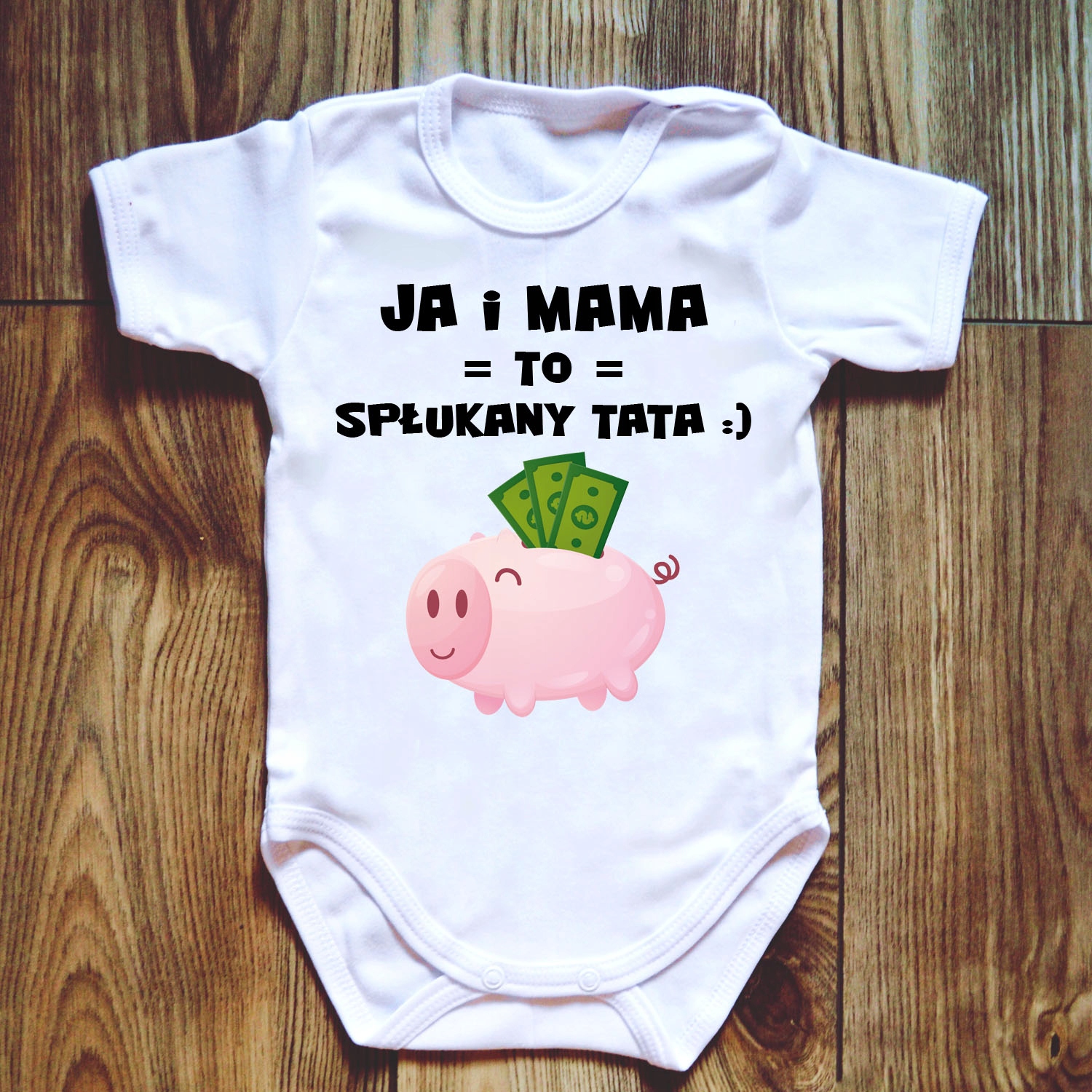 BODY niemowlęce JA I MAMA = SPŁUKANY TATA śmieszne Kod producenta 186