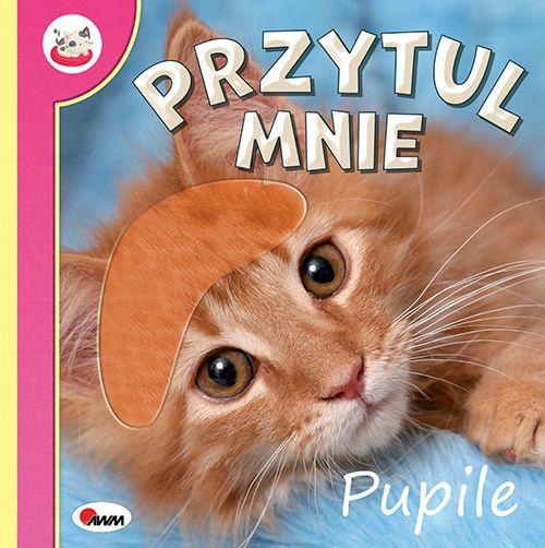 

Przytul Mnie Pupile Książeczka Sensoryczna Dotykam
