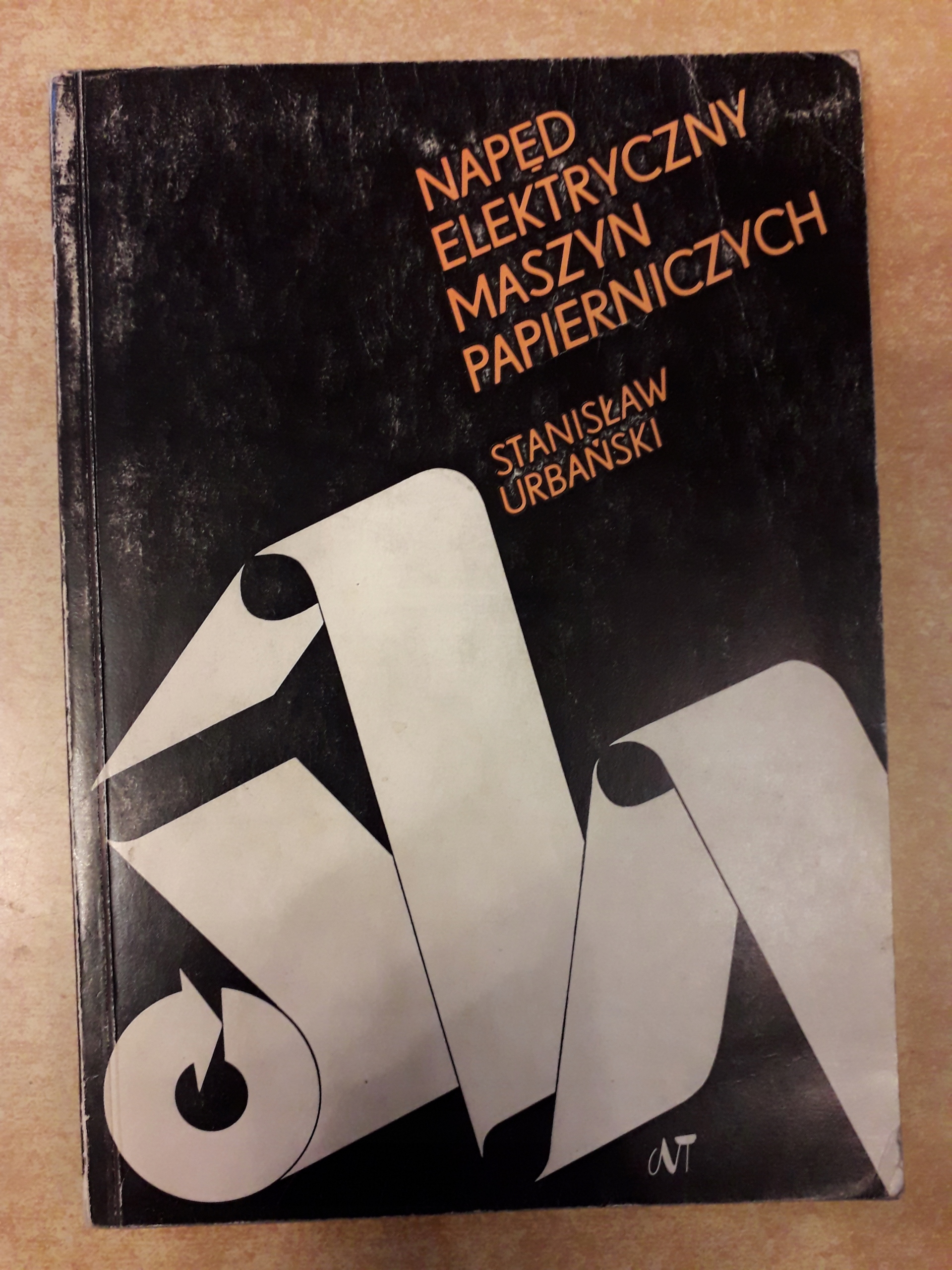 Stanisław Urbański NAPĘD ELEKTRYCZNY MASZYN PAPIERNICZYCH