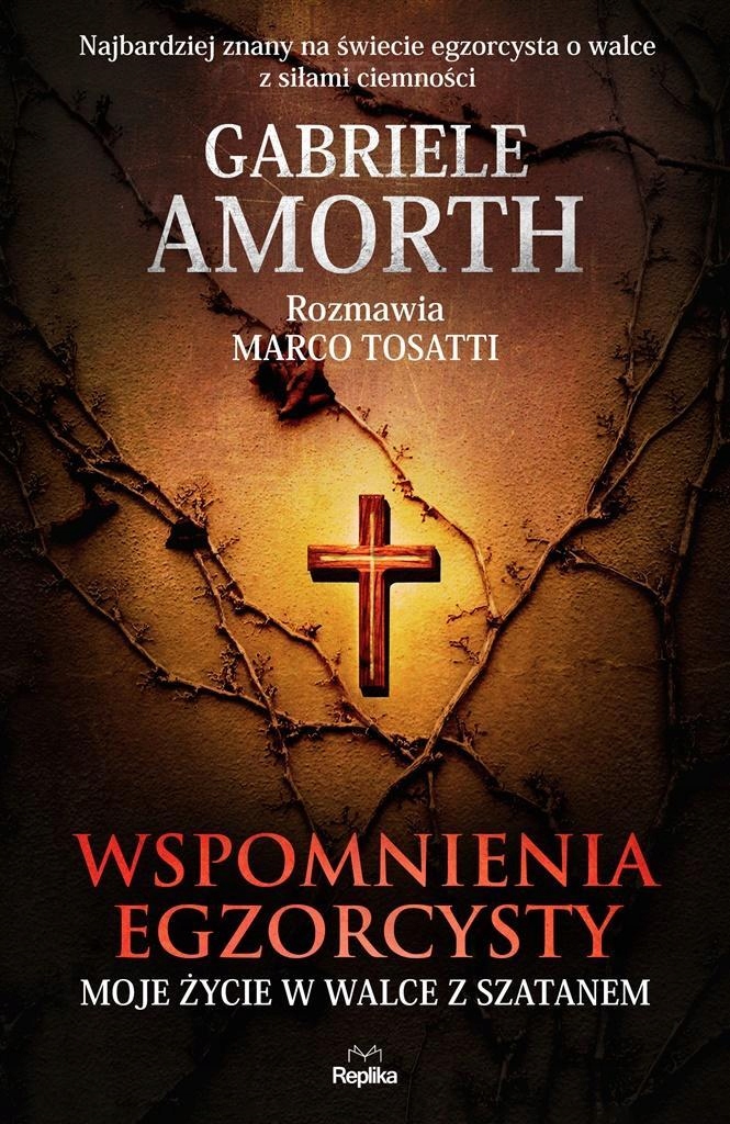 

Wspomnienia Egzorcysty. Moje Życie W Walce...