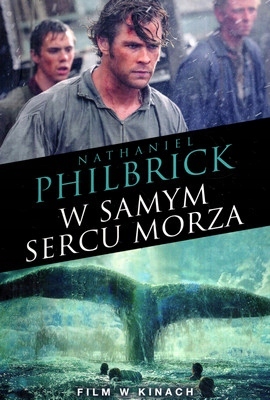 W Samym Sercu Morza Nathaniel Philbrick