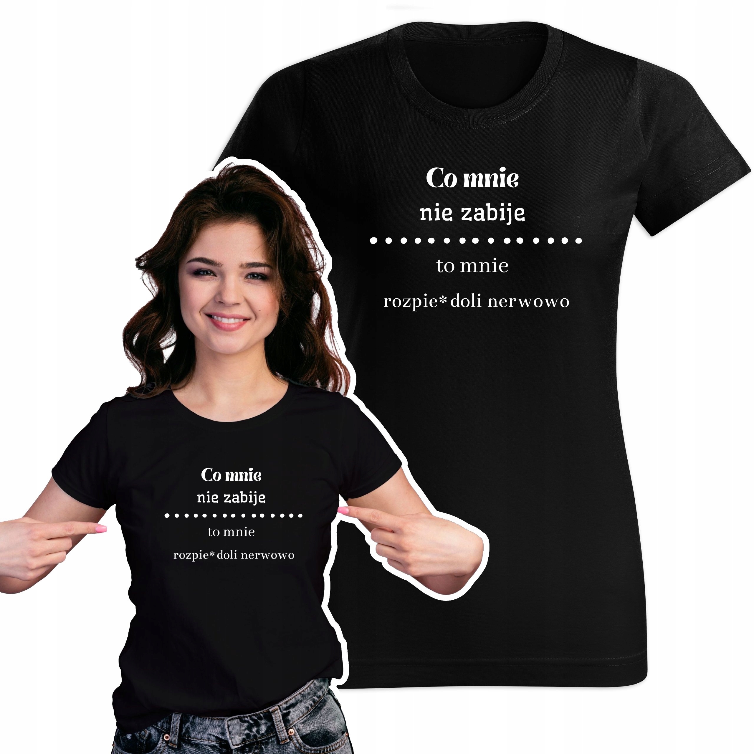 

Śmieszna Koszulka Damska Tshirt Co Mnie Nie Zabije