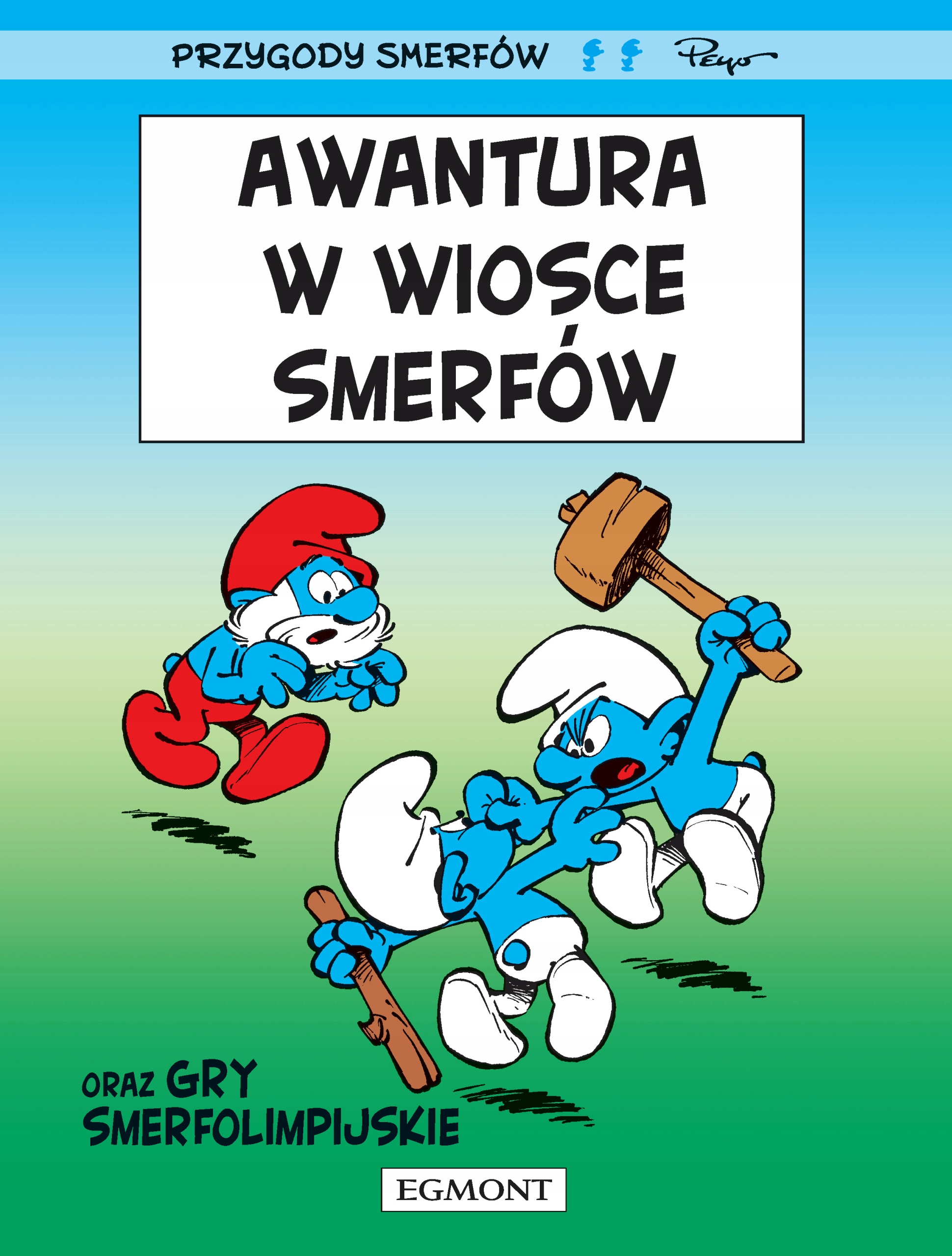 

Awantura w wiosce Smerfów Peyo