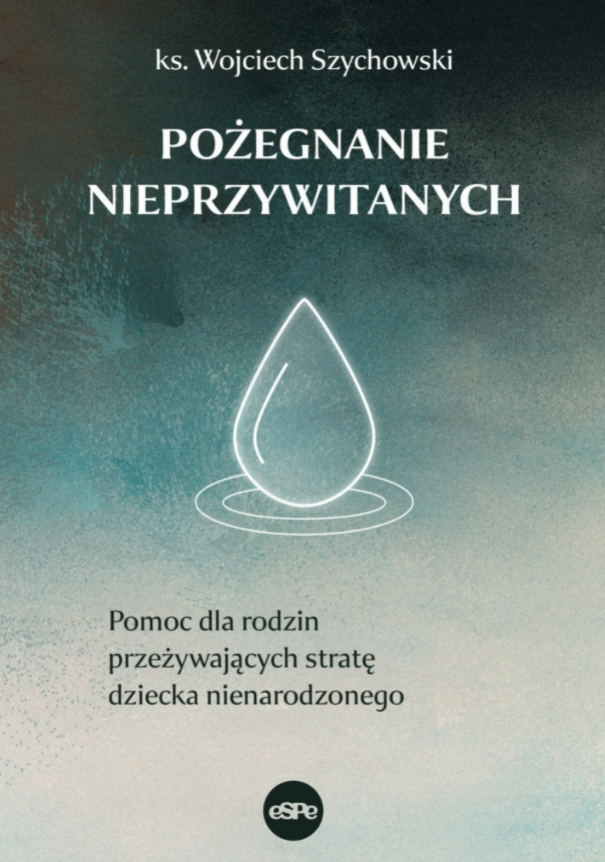 Pożegnanie nieprzywitanych Wojciech Szychowski