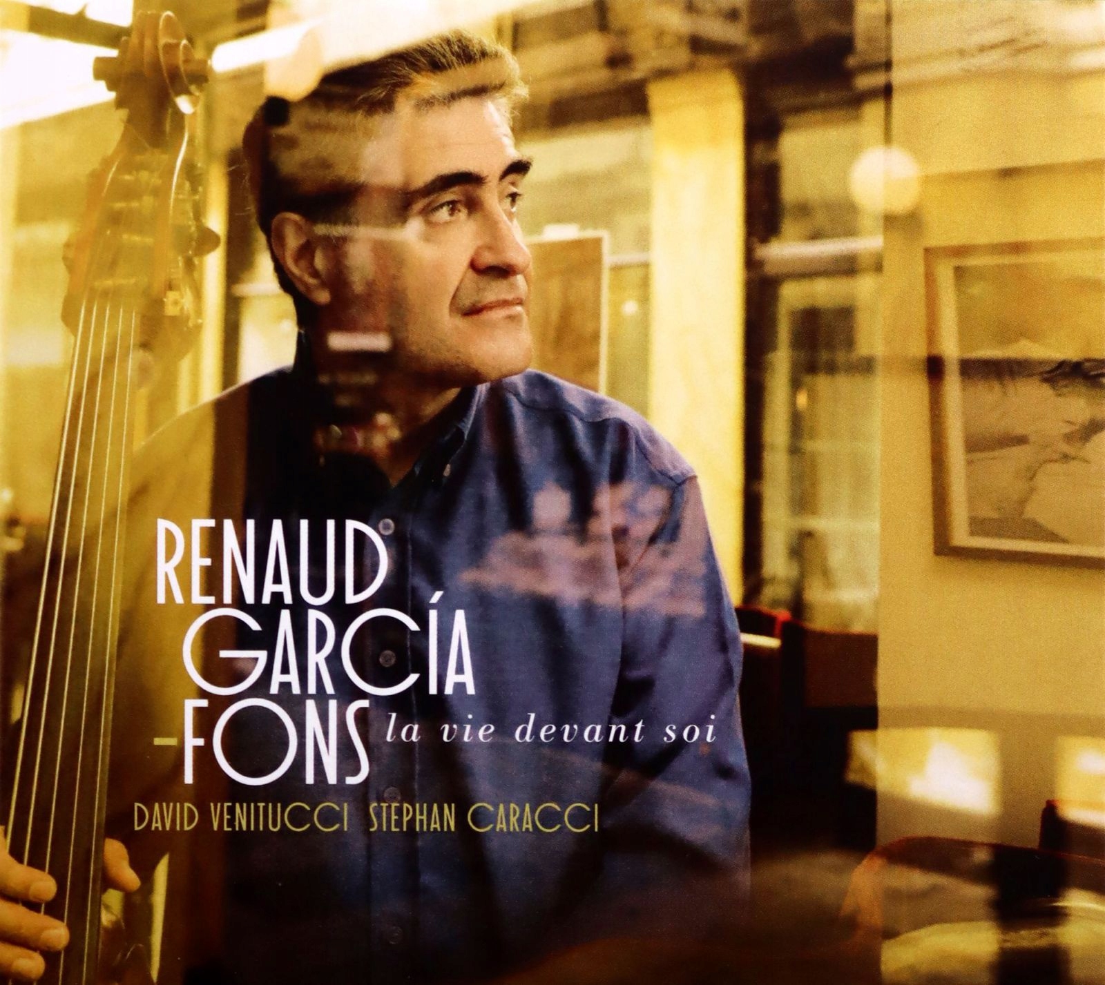 Garcia-fons+renaud: La Vie Devant Soi [CD]