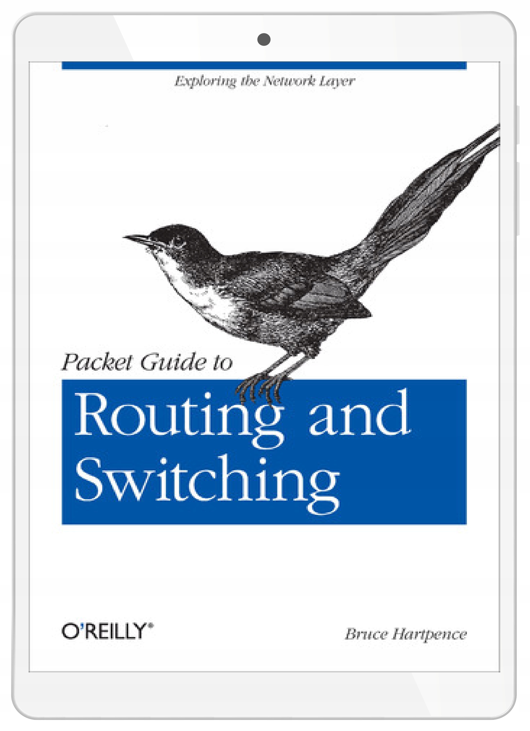 Packet Guide to Routing and Switching. Exploring