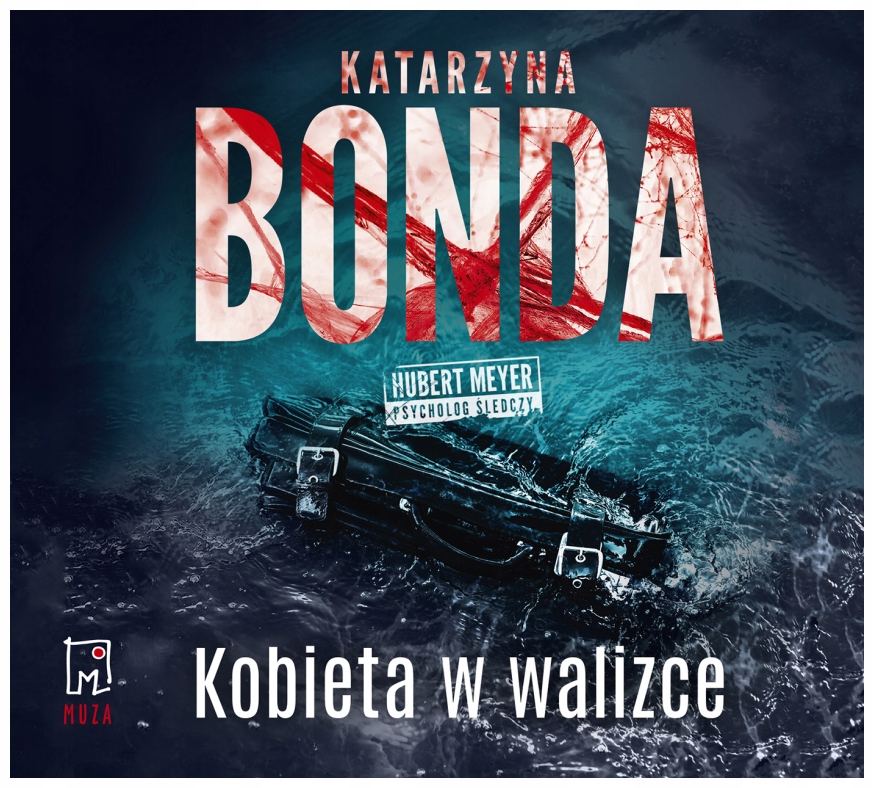 Kobieta w walizce Audiobook Katarzyna Bonda
