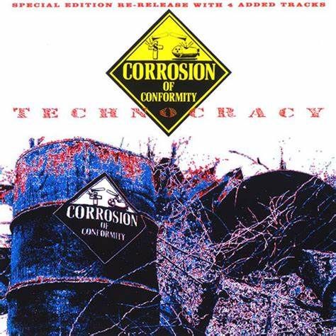 {{{ Corrosion Of Conformity Technocracy (1 CD)