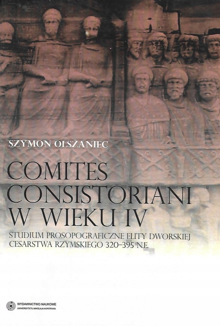 Comites consistoriani w wieku IV. Studium