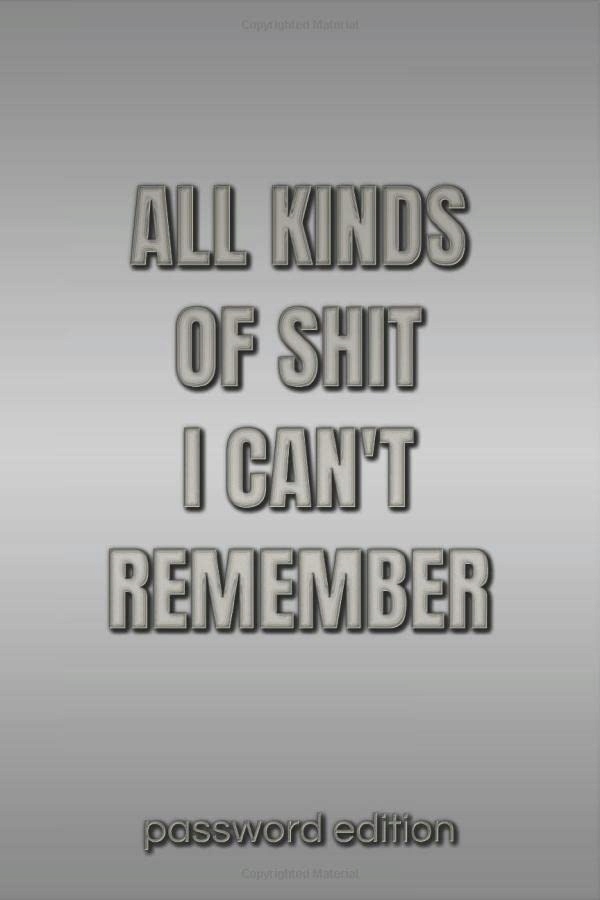 Lushy Notebooks, Kate All Kinds Of Shit I Can't Remember Password Edition: