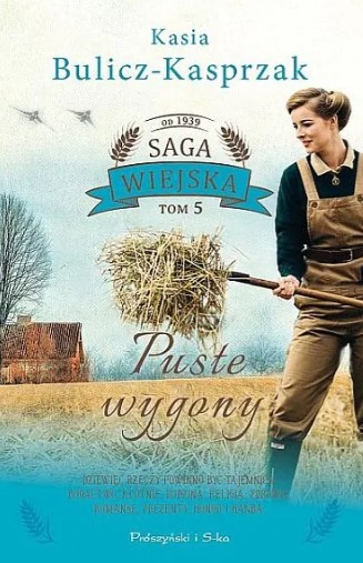 

Puste wygony Kasia Bulicz-Kasprzak Saga wiejska t5