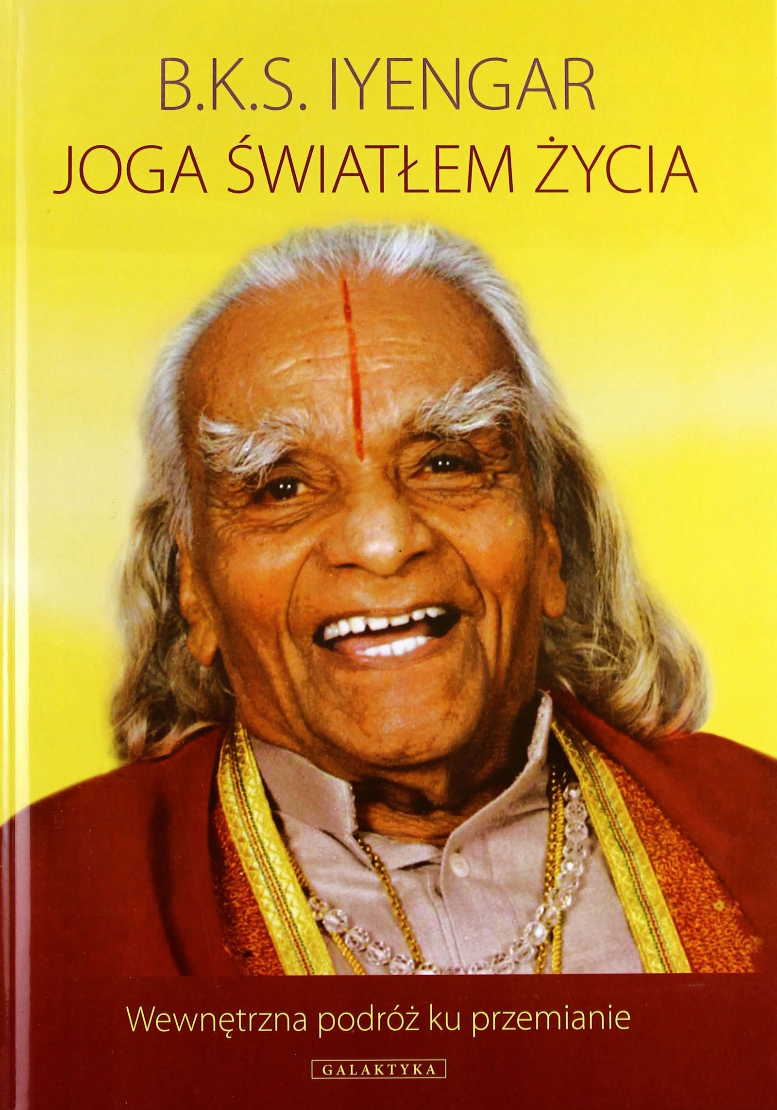 JOGA ŚWIATŁEM ŻYCIA (TWARDA) - B.K.S.Iyengar [KSIĄŻKA]