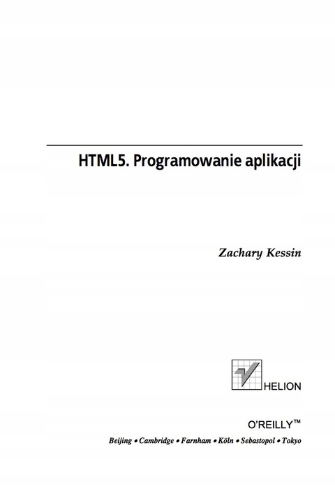 HTML5. Programowanie aplikacji - Kessin, Zachary Nośnik ebook