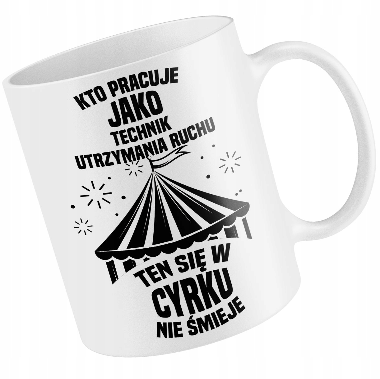 

Kubek Technik Utrzymania Ruchu Się Nie Śmieje