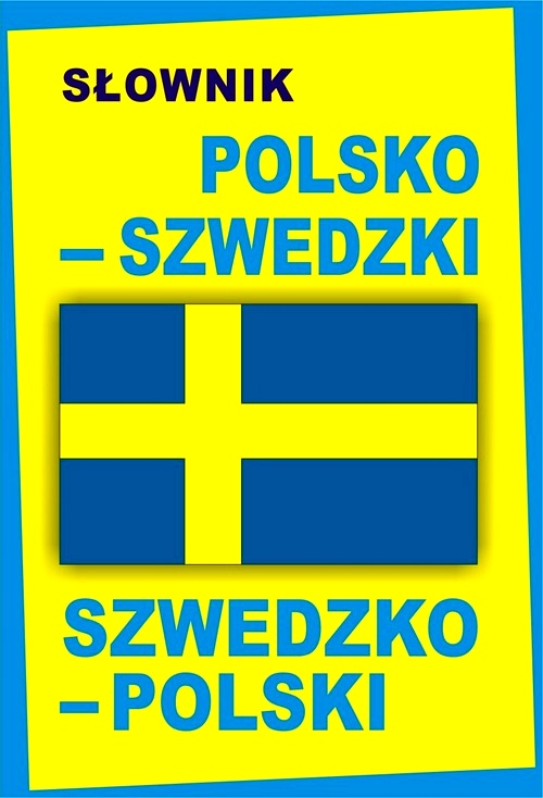 SŁOWNIK POLSKO-SZWEDZKI SZWEDZKO-POLSKI
