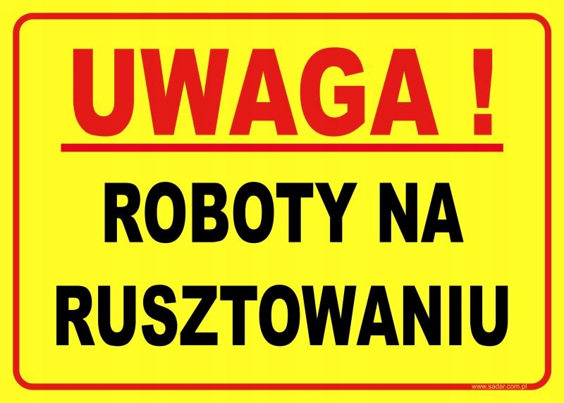 TABLICZKA ROBOTY NA RUSZTOWANIU 35X25 cm