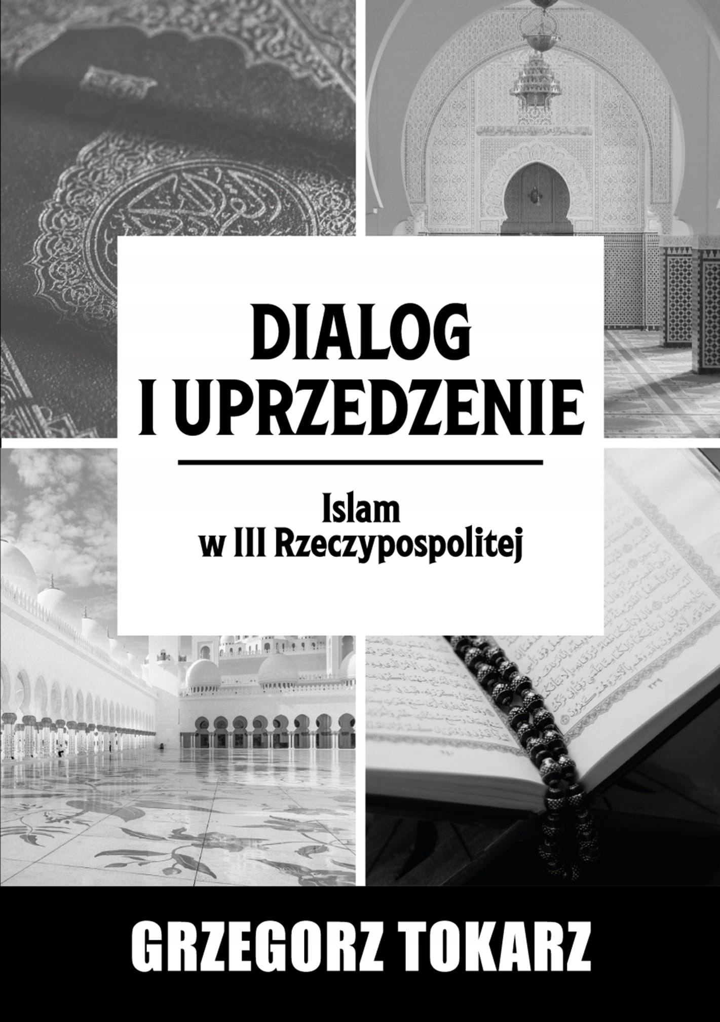 DIALOGI I UPRZEDZENIE ISLAM W III RZECZYPOSPOLITEJ