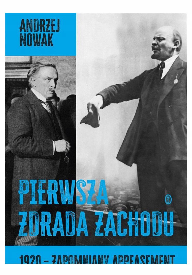 PIERWSZA ZDRADA ZACHODU - Andrzej Nowak [KSIĄŻKA]