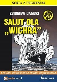 SALUT DLA WICHRA. AUDIOBOOK, ZBIGNIEW DAMSKI