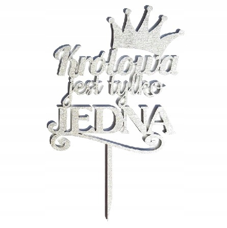 

Królowa jest tylko jedna Topper Srebrny z koroną