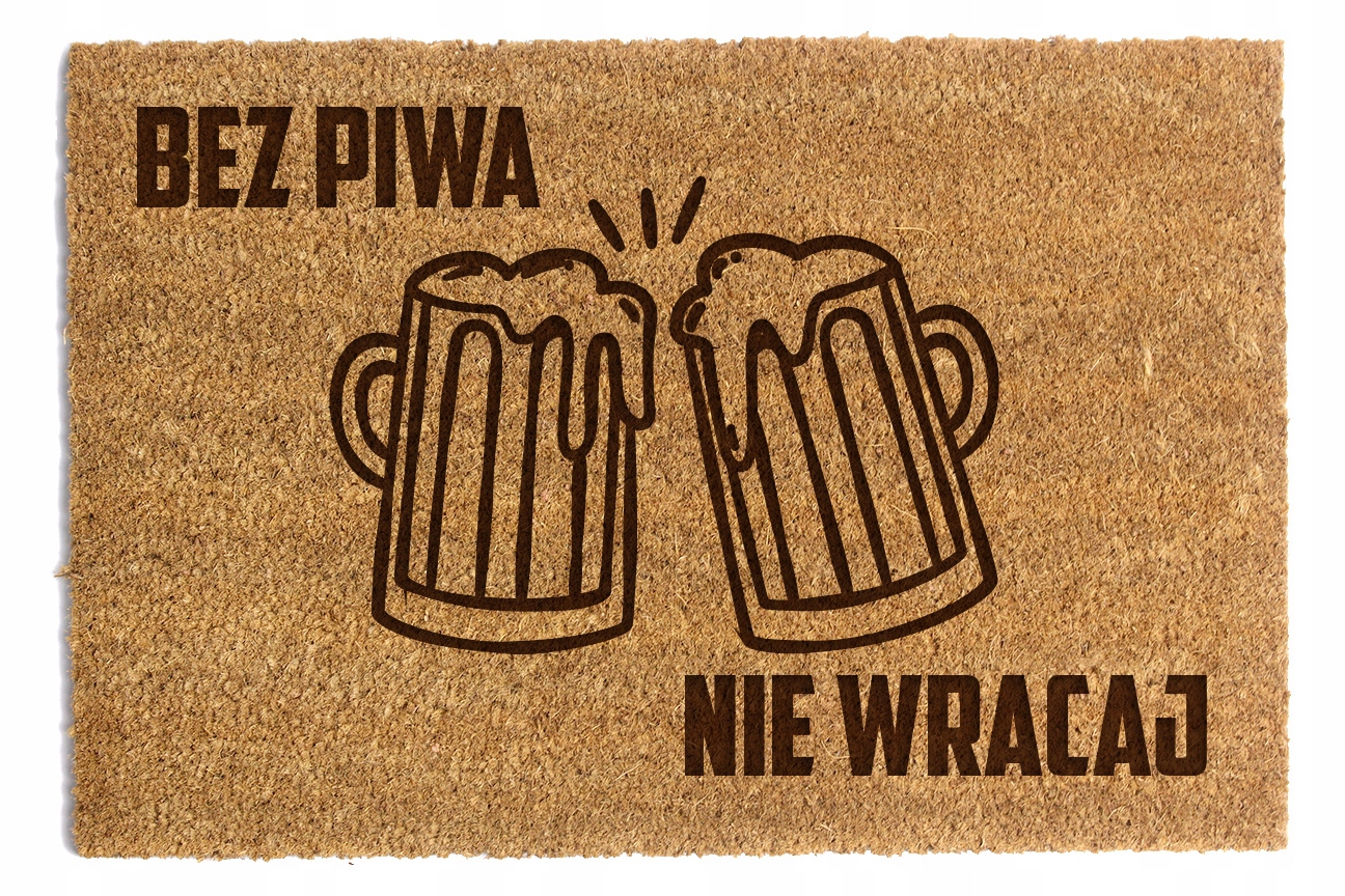 Stěrač Pod Dveře „bez Piva, Nevracej Se“ 60x90 cm