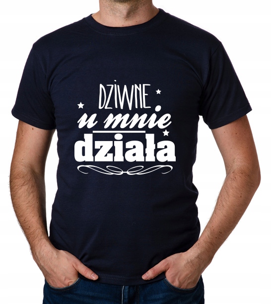 

koszulka Dziwne U Mnie Działa prezent